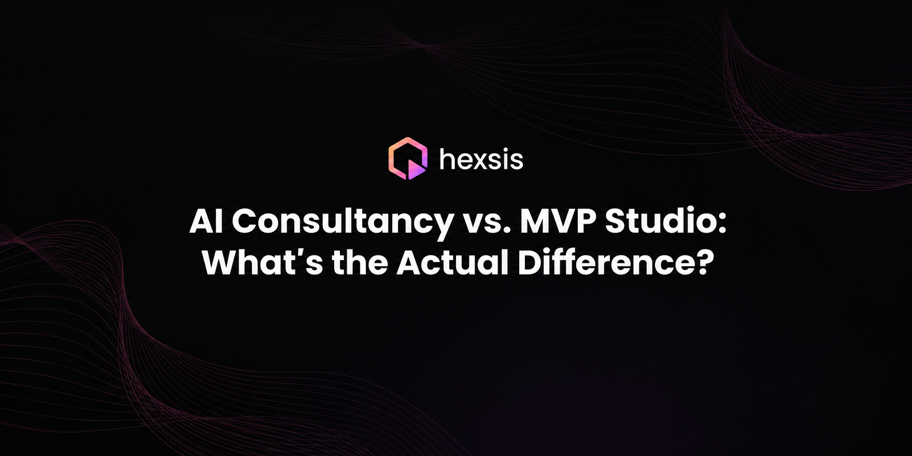 AI Consultancy vs. MVP Studio: What's the Actual Difference?