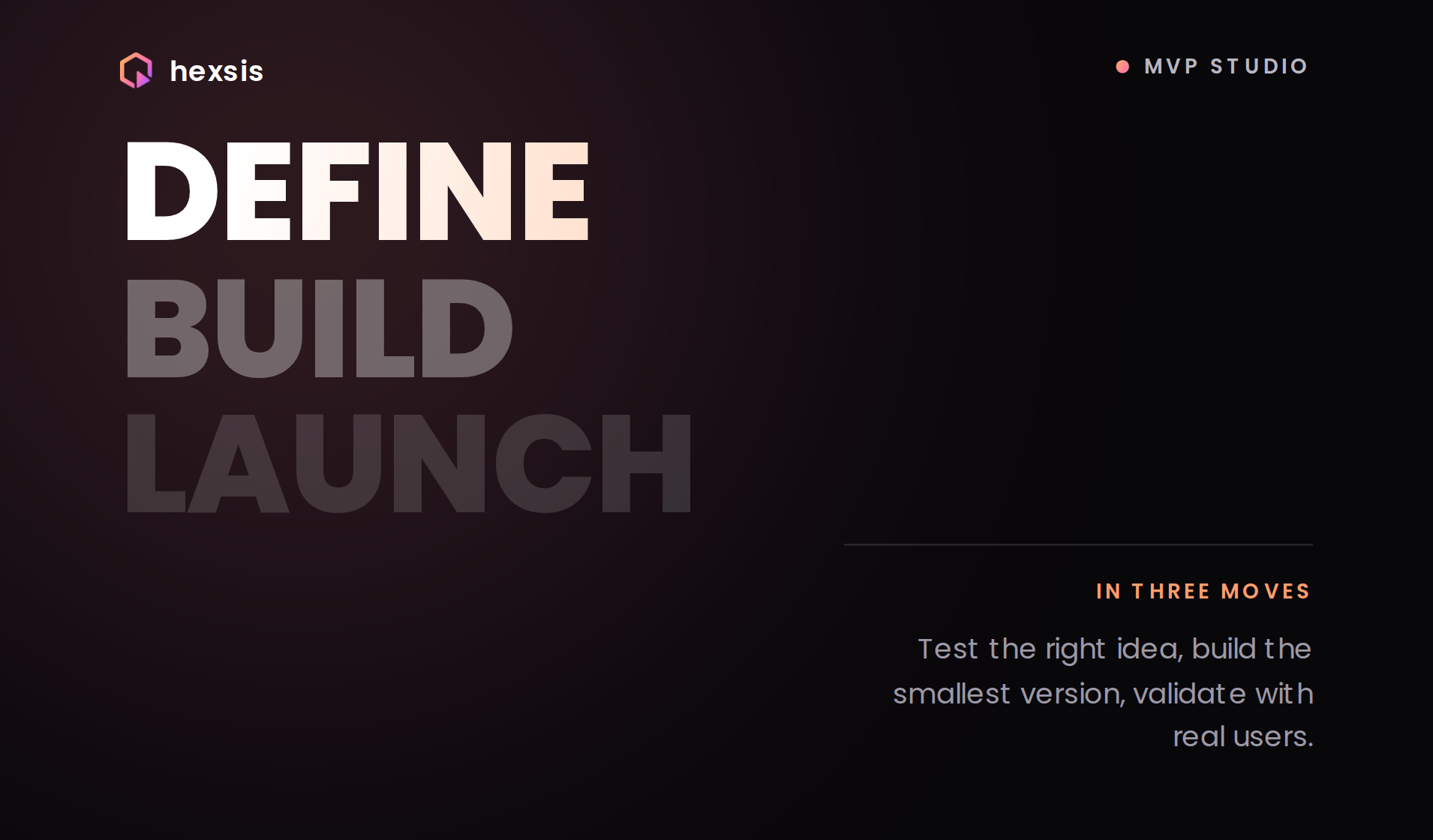 Define, Build, Launch: A Real MVP Process | Hexsis